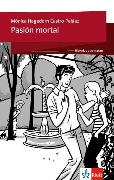 Pasión mortal, Taschenbuch von Mónica Hagedorn Castro-Peláez, Klett Sprachen GmbH, 9783126070140