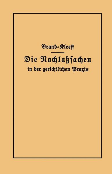 Produktbild: Die Nachla&szlig;sachen in der gerichtlichen Praxis