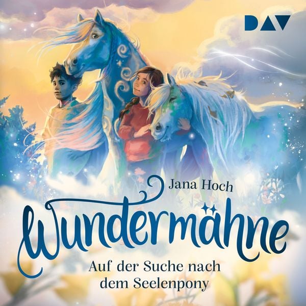 Produktbild: Wundermähne – Teil 2: Auf der Suche nach dem Seelenpony
