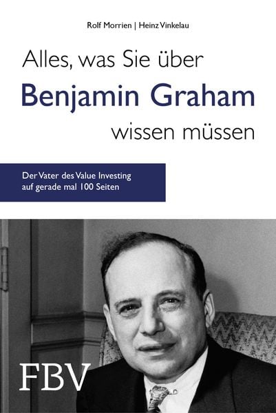 Produktbild: Alles, was Sie &uuml;ber Benjamin Graham wissen m&uuml;ssen