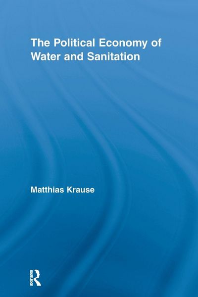 Produktbild: The Political Economy of Water and Sanitation
