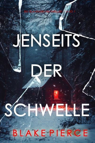Produktbild: Jenseits der Schwelle (Ein Isla-Rivers-FBI-Thriller - Band 1)