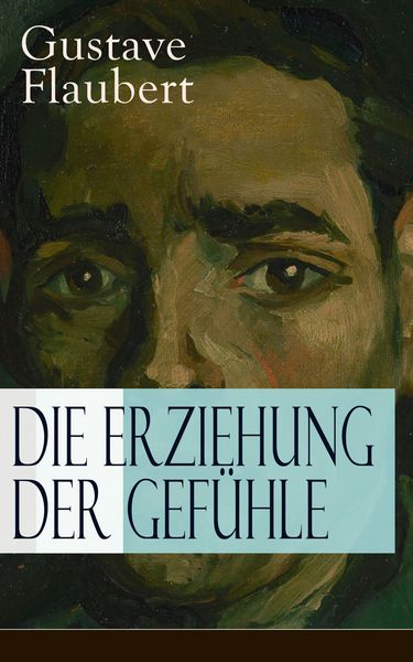 Produktbild: Die Erziehung der Gef&uuml;hle