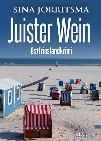 Juister Wein. Ostfrieslandkrimi, Taschenbuch von Sina Jorritsma, Klarant, 978-3-96586-522-8