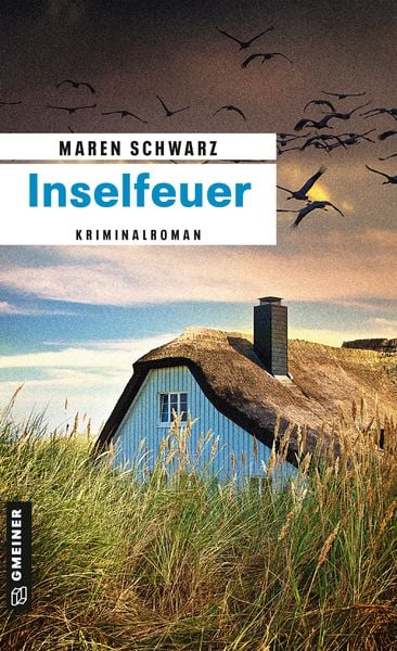 Inselfeuer, Taschenbuch von Maren Schwarz, Gmeiner-Verlag