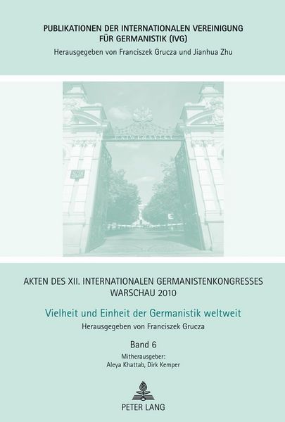 Produktbild: Akten des XII. Internationalen Germanistenkongresses Warschau 2010- Vielheit und Einheit der Germanistik weltweit
