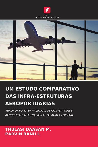 Produktbild: Um Estudo Comparativo das Infra-Estruturas Aeroportu&aacute;rias