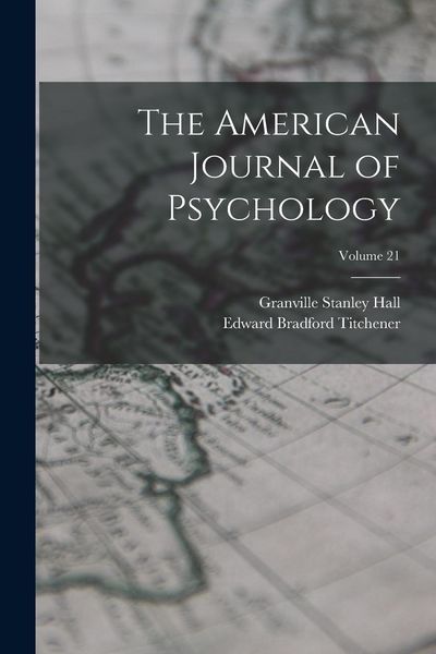 Produktbild: The American Journal of Psychology; Volume 21