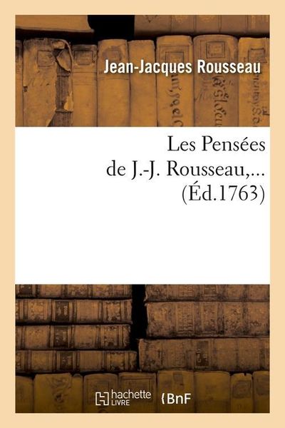 Produktbild: Les Pens&eacute;es de J.-J. Rousseau (&Eacute;d.1763)