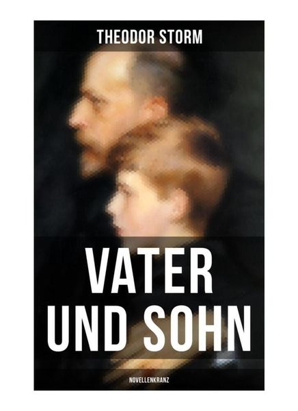 Produktbild: Vater und Sohn (Novellenkranz)