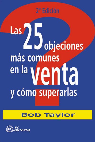 Produktbild: Las 25 objeciones m&aacute;s comunes en la venta y c&oacute;mo superarlas