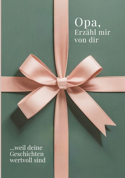 Produktbild: Opa, erz&auml;hl mir von dir - Das Opa Geschenk Buch