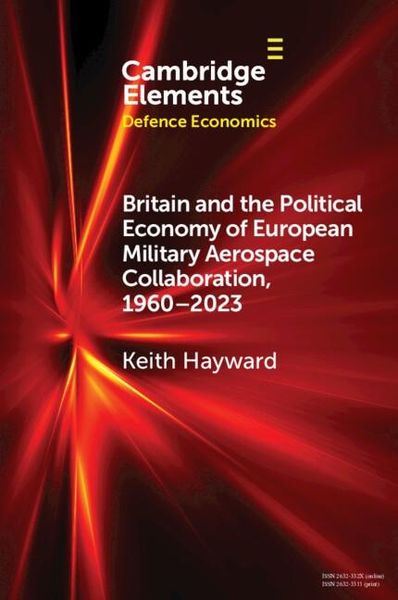 Produktbild: Britain and the Political Economy of European Military Aerospace Collaboration, 1960-2023