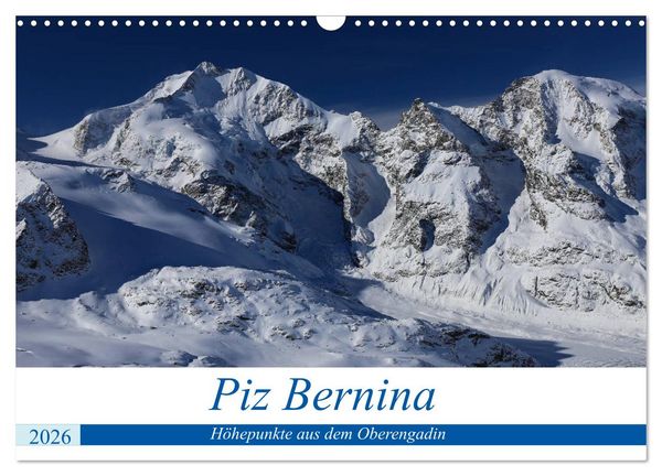 Produktbild: Piz Bernina - H&ouml;hepunkte aus dem Oberengadin (Wandkalender 2026 DIN A3 quer), CALVENDO Monatskalender