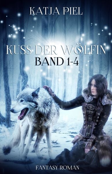 Produktbild: Kuss der W&ouml;lfin - Band 1-4 (Fantasy | Gestaltwandler | Liebesroman)