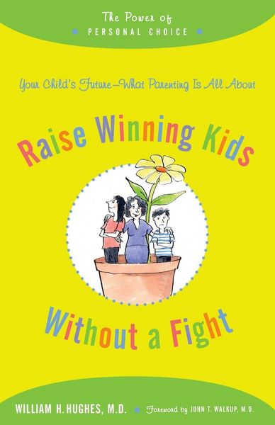 Produktbild: Raise Winning Kids Without a Fight