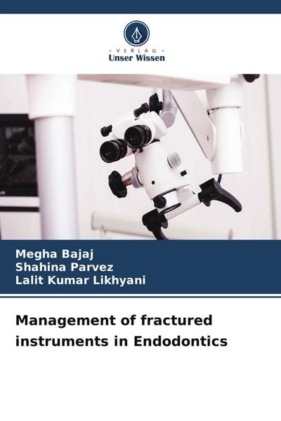 Produktbild: Management of fractured instruments in Endodontics