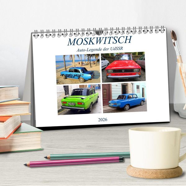 Produktbild: MOSKWITSCH - Auto-Legende der UdSSR (Tischkalender 2026 DIN A5 quer), CALVENDO Monatskalender