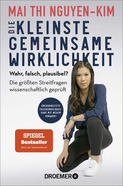 Die kleinste gemeinsame Wirklichkeit, Taschenbuch von Mai Thi Nguyen-Kim, Droemer Taschenbuch