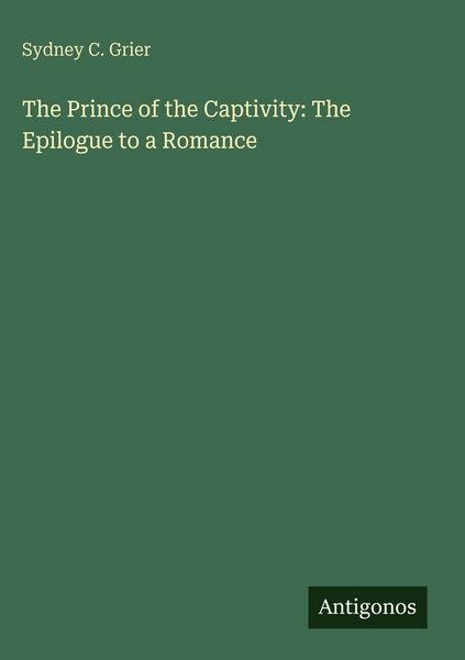 Produktbild: The Prince of the Captivity: The Epilogue to a Romance