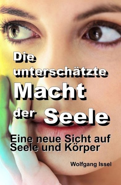 Produktbild: Die untersch&auml;tzte Macht der Seele