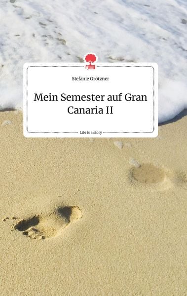 Produktbild: Mein Semester auf Gran Canaria II. Life is a Story - story.one