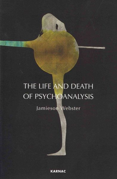 Produktbild: The Life and Death of Psychoanalysis