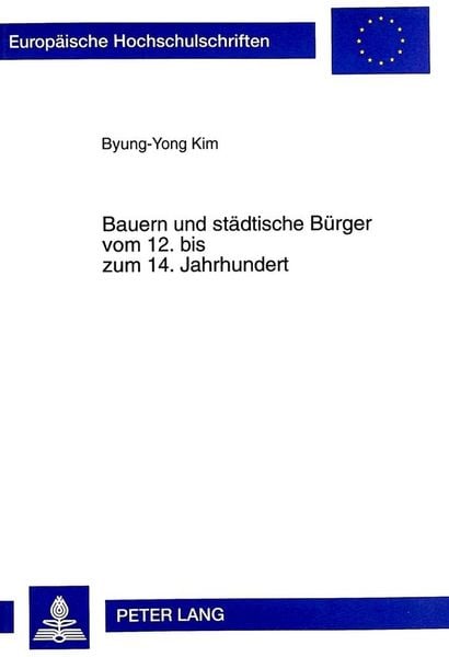 Produktbild: Bauern und st&auml;dtische B&uuml;rger vom 12. bis zum 14. Jahrhundert