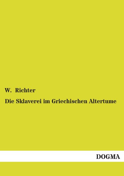 Produktbild: Die Sklaverei im Griechischen Altertume