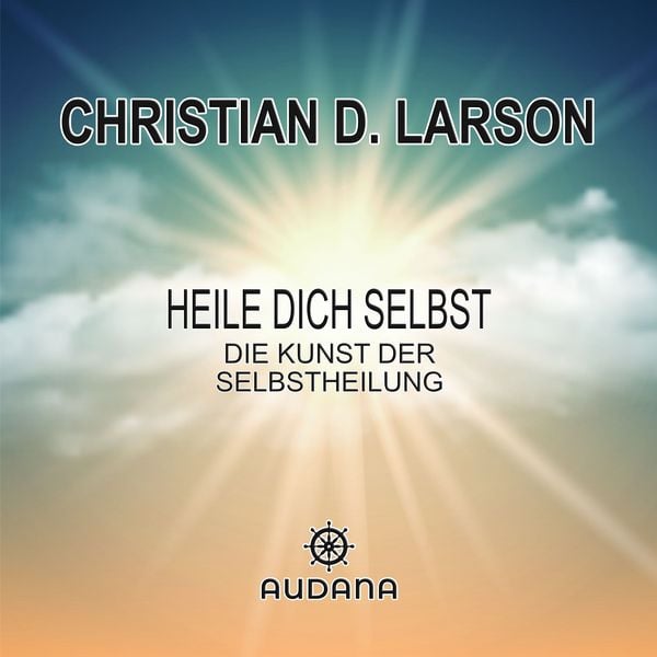 Produktbild: Christian Larson - Heile dich selbst