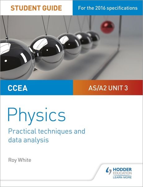 Produktbild: CCEA AS/A2 Unit 3 Physics Student Guide: Practical Techniques and Data Analysis
