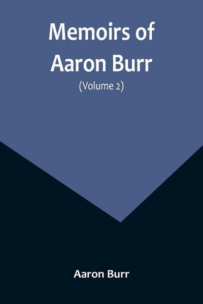 Produktbild: Memoirs of Aaron Burr (Volume 2)