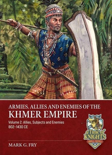 Produktbild: Armies, Allies and Enemies of the Khmer Empire Volume 2