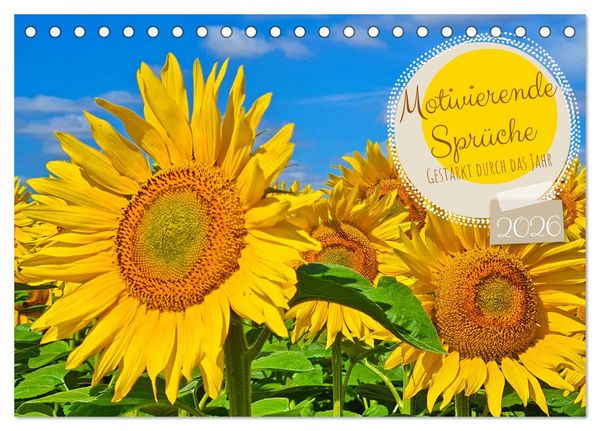 Motivierende Sprüche - gestärkt durch das Jahr (Tischkalender 2026 DIN A5 quer), CALVENDO Monatskalender