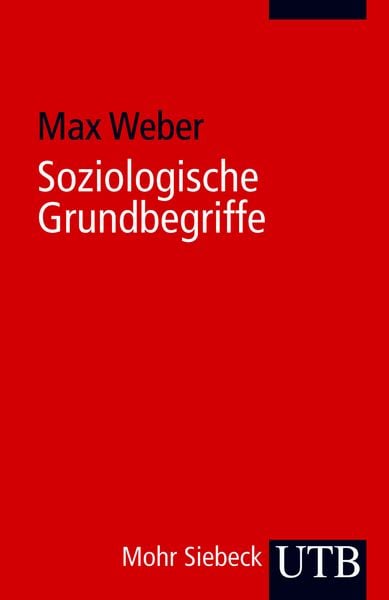 Soziologische Grundbegriffe, Taschenbuch von Max Weber, Utb GmbH, 9783825205416