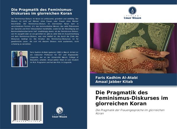 Die Pragmatik des Feminismus-Diskurses im glorreichen Koran, Taschenbuch von Faris Kadhim Al-Atabi , Amaal Jabber Kitab, Verlag Unser Wissen,