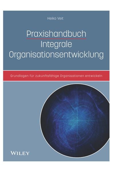 Produktbild: Praxishandbuch Integrale Organisationsentwicklung