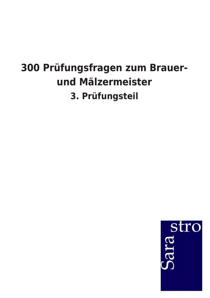 Produktbild: 300 Pr&uuml;fungsfragen zum Brauer- und M&auml;lzermeister