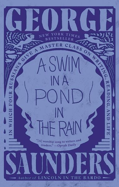 A Swim in a Pond in the Rain, Taschenbuch von George Saunders, Random House LLC US, 978-1-984856-03-6