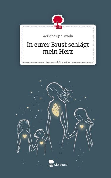 Produktbild: In eurer Brust schl&auml;gt mein Herz. Life is a Story - story.one