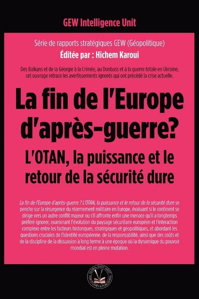 Produktbild: La fin de l'Europe d'apr&egrave;s-guerre? L'OTAN, la puissance et le retour de la s&eacute;curit&eacute; dure