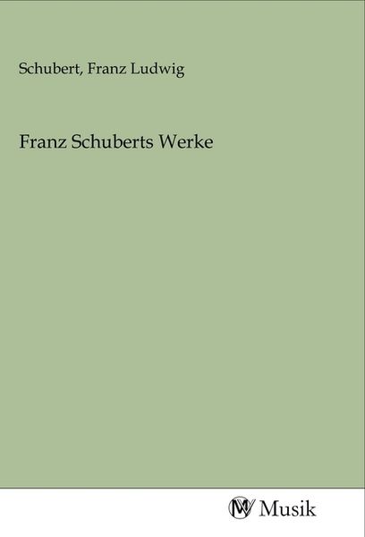 Produktbild: Franz Schuberts Werke