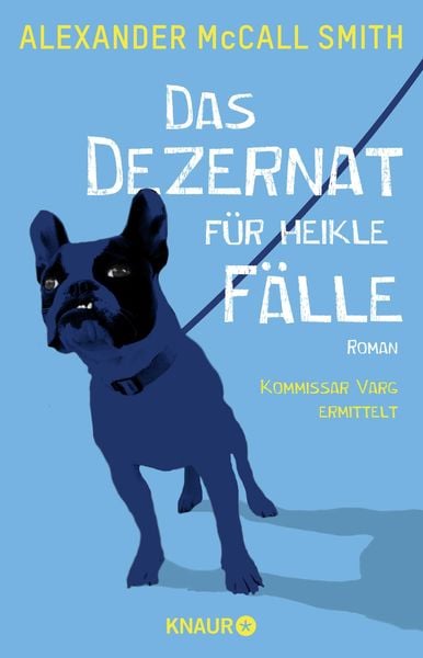 Das Dezernat für heikle Fälle, Taschenbuch von Alexander McCall Smith, Knaur Taschenbuch, 9783426525616