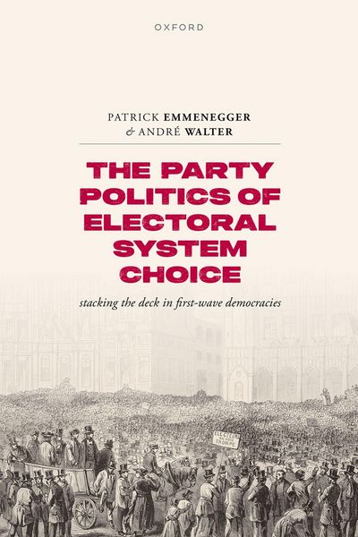 Produktbild: The Party Politics of Electoral System Choice