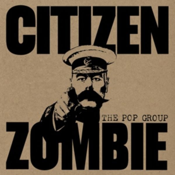 Citizen Zombie - The Pop Group, Vinyl