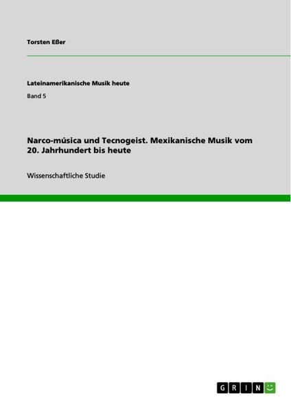 Produktbild: Narco-m&uacute;sica und Tecnogeist. Mexikanische Musik vom 20. Jahrhundert bis heute