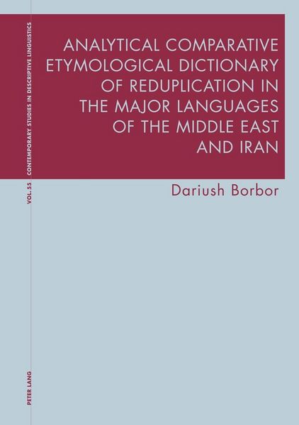 Produktbild: Analytical Comparative Etymological Dictionary of Reduplication in the Major Languages of the Middle East and Iran