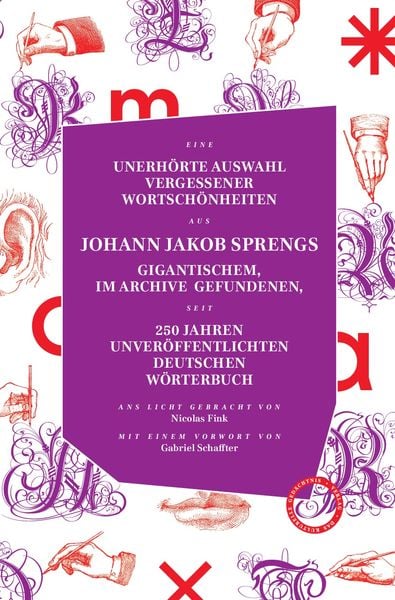 Produktbild: Unerh&ouml;rte Auswahl Vergessener Wortsch&ouml;nheiten Aus Johann Jakob Sprengs Gigantisc