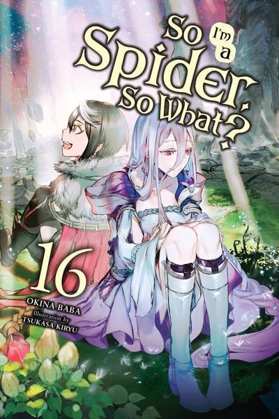 Produktbild: So I'm a Spider, So What?, Vol. 16 (light novel)