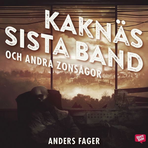 Produktbild: Kakn&auml;s sista band och andra zonsagor